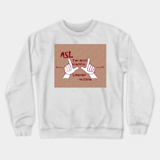 ASL Most Beautiful Language Crewneck Sweatshirt